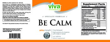 Viva Vitamins Be Calm Extra Strength - supplement