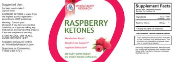 Whole Body Research Raspberry Ketones - supplement