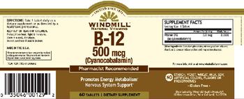 Windmill B-12 500 mcg (Cyanocobalamin) - supplement