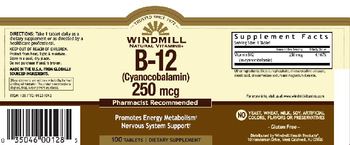 Windmill B-12 (Cyanocobalamin) 250 mcg - supplement