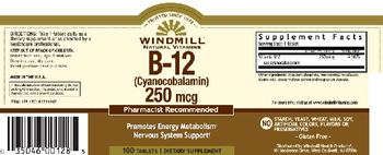 Windmill B-12 (Cyanocobalamin) 250 mcg - supplement