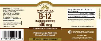 Windmill B-12 (Cyanocobalamin) 500 mcg - supplement