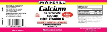 Windmill Calcium as Carbonate 600 mg with Vitamin D - supplement