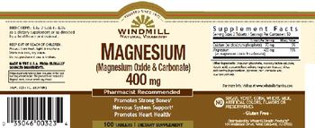 Windmill Natural Vitamins Magnesium (Magnesium Oxide & Carbonate) 400 mg - supplement