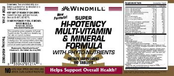 Windmill Super Hi-Potency Multi-Vitamin & Mineral With Phyto-Nutrients - supplement