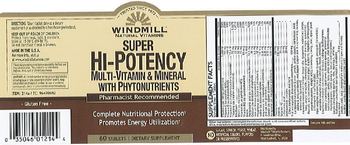 Windmill Super Hi-Potency Multi-Vitamin & Mineral With Phytonutrients - supplement