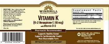 Windmill Vitamin K (K-2 Menaquinone-7, 100mcg) with Vitamin D-3 - supplement