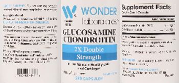Wonder Laboratories Glucosamine Chondroitin 2X Double Strength - supplement