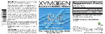 XYMOGEN K2-45 - supplement